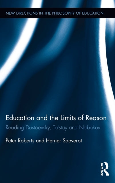 Book cover of: Education and the Limits of Reason. By: Peter Roberts