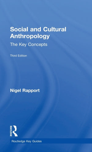 Social and Cultural Anthropology: The Key Concepts