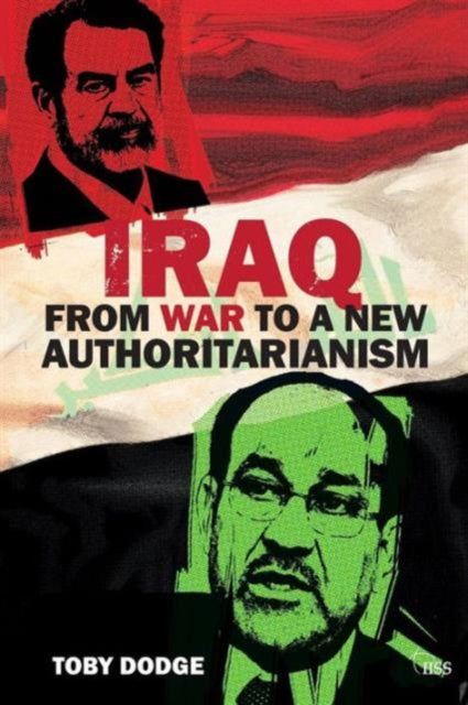 Book cover of: Iraq – From War to a New Authoritarianism