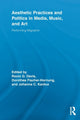 Book cover of: Aesthetic Practices and Politics in Media, Music, and Art. By: Rocio G. Davis