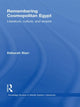 Book cover of: Remembering Cosmopolitan Egypt. By: Deborah Starr