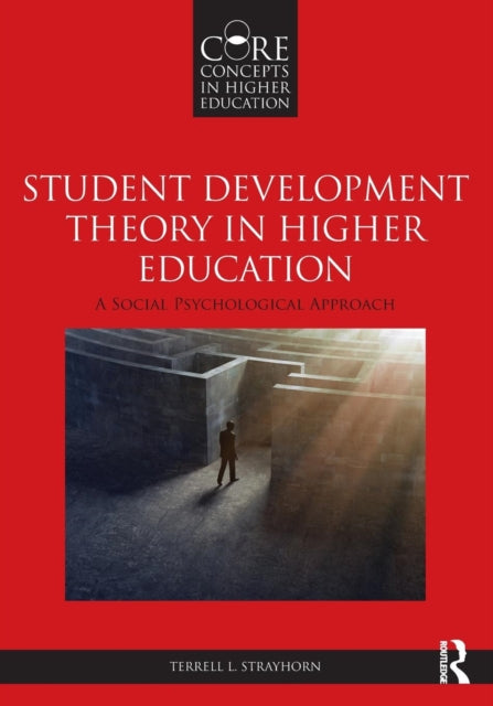 Book cover of: Student Development Theory in Higher Education. By: Terrell L. Strayhorn