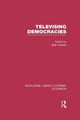 Book cover of: Televising Democracies. By: Bob Franklin