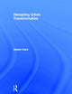 Book cover of: Designing Urban Transformation. By: Aseem Inam