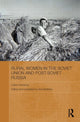 Book cover of: Rural Women in the Soviet Union and Post-Soviet Russia. By: Liubov Denisova