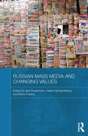 Russian Mass Media and Changing Values