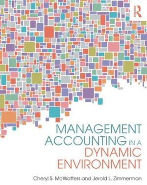 Management Accounting in a Dynamic Environment