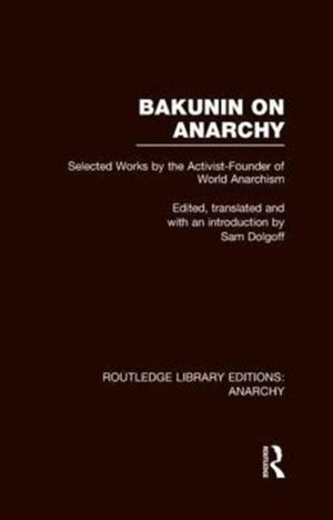 Bakunin on Anarchy (RLE Anarchy)
