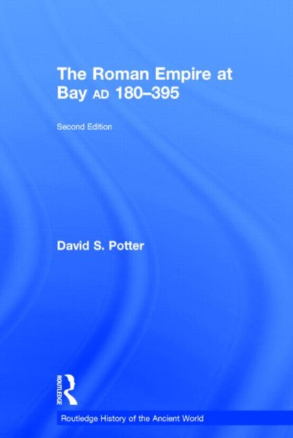 Book cover of: Roman Empire at Bay, AD 180-395