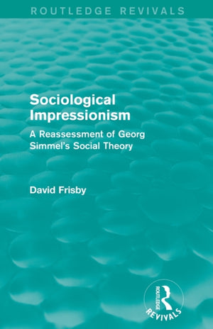 Sociological Impressionism (Routledge Revivals)