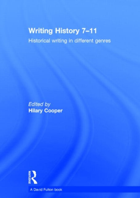 Book cover of: Writing History 7-11. By: Hilary Cooper