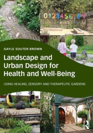 Landscape and Urban Design for Health and Well-Being