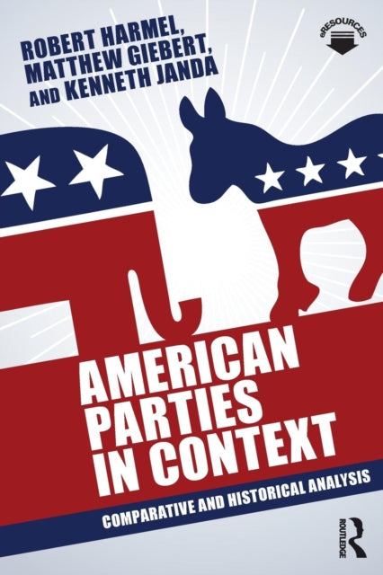 Book cover of: American Parties in Context. By: Robert Harmel
