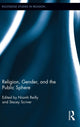 Book cover of: Religion, Gender, and the Public Sphere