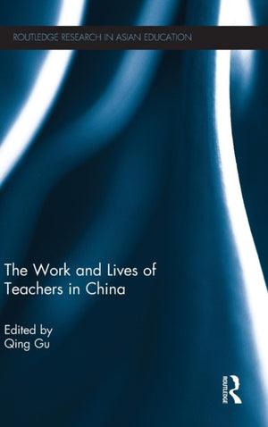 Work and Lives of Teachers in China