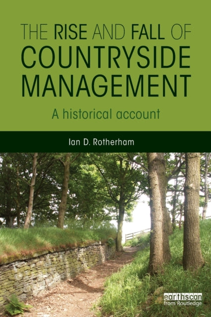 The Rise and Fall of Countryside Management