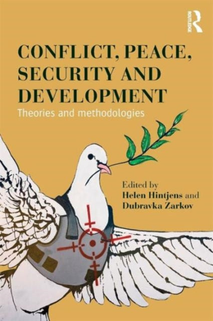 Book cover of: Conflict, Peace, Security and Development. By: Helen Hintjens