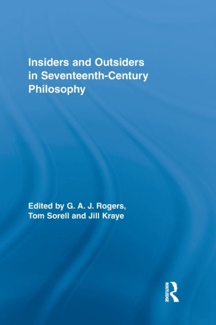 Book cover of: Insiders and Outsiders in Seventeenth-Century Philosophy. By: G. A. J. Rogers