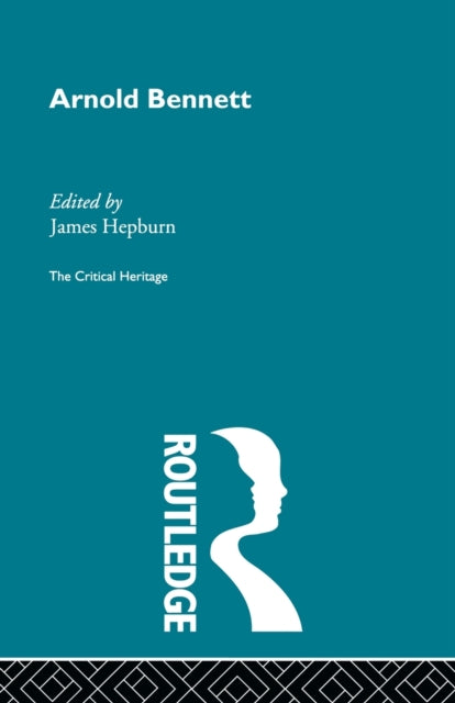 Book cover of: Arnold Bennett. By: James Hepburn
