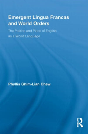 Emergent Lingua Francas and World Orders
