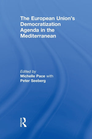 European Union's Democratization Agenda in the Mediterranean