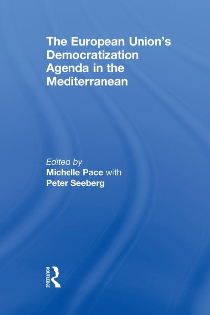European Union's Democratization Agenda in the Mediterranean