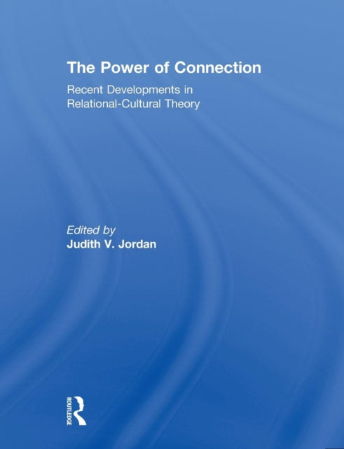 Book cover of: Power of Connection. By: Judith V. Jordan