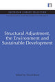 Book cover of: Structural Adjustment, the Environment and Sustainable Development. By: David Reed