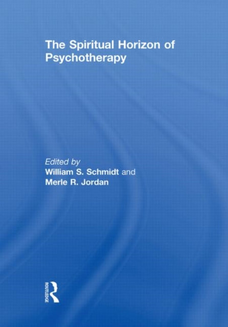 Book cover of: Spiritual Horizon of Psychotherapy. By: William S. Schmidt