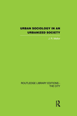 Urban Sociology and Urbanized Society