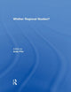 Book cover of: 'Whither regional studies?'. By: Andy Pike