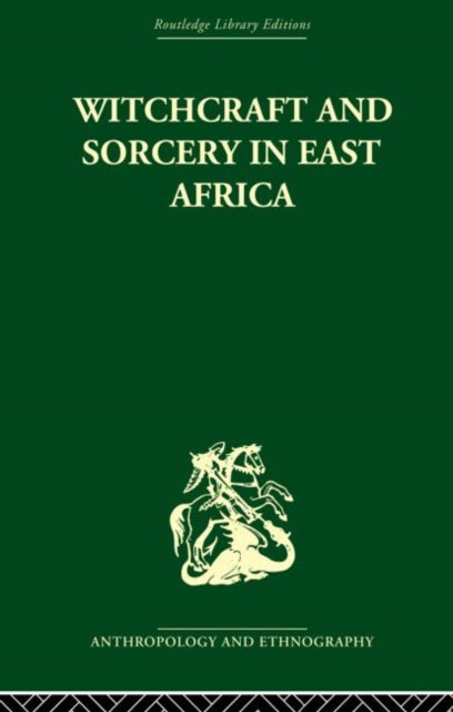 Book cover of: Witchcraft and Sorcery in East Africa. By: John Middleton