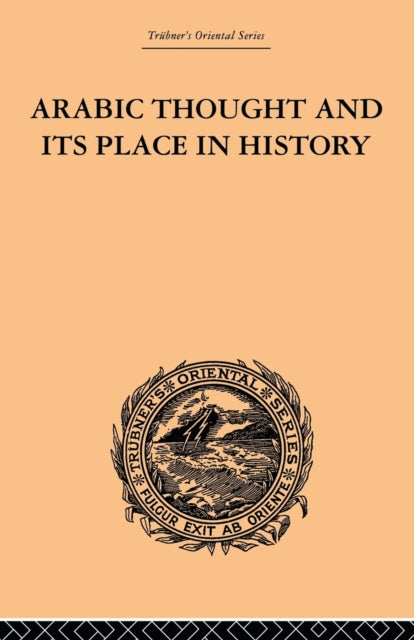 Book cover of: Arabic Thought and its Place in History. By: De Lacy O'Leary