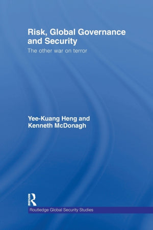 Risk, Global Governance and Security