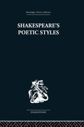 Shakespeare's Poetic Styles
