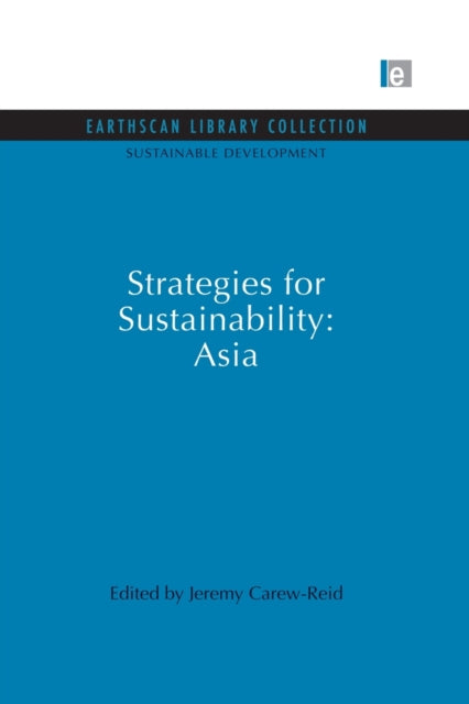 Book cover of: Strategies for Sustainability: Asia. By: Jeremy Carew-Reid