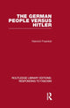 Book cover of: German People versus Hitler (RLE Responding to Fascism). By: Heinrich Fraenkel