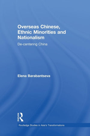 Overseas Chinese, Ethnic Minorities and Nationalism