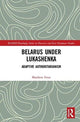 Book cover of: Belarus under Lukashenka. By: Matthew Frear