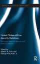 Book cover of: United States - Africa Security Relations. By: Kelechi A. Kalu