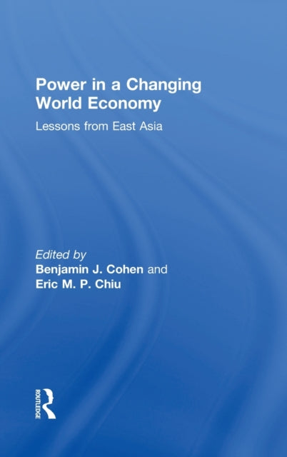 Book cover of: Power in a Changing World Economy. By: Benjamin J. Cohen