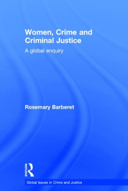 Book cover of: Women, Crime and Criminal Justice. By: Rosemary L. Barberet