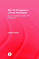 Book cover of: TV Presenter's Career Handbook. By: Kathryn Wolfe
