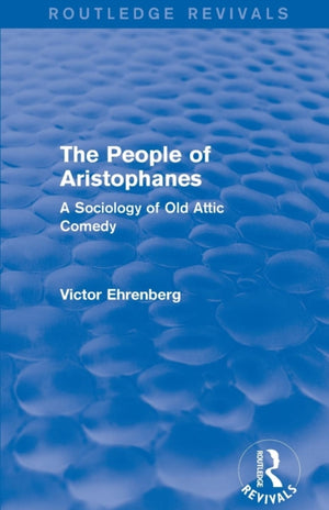 The People of Aristophanes (Routledge Revivals)