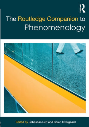 Routledge Companion to Phenomenology
