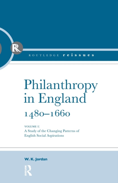 Book cover of: Philanthropy in England, 1480 - 1660