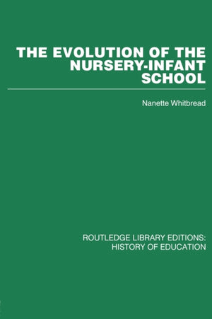 Evolution of the Nursery-Infant School