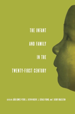 Infant and Family in the Twenty-First Century