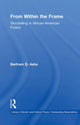 Book cover of: From Within the Frame. By: Bertram D. Ashe