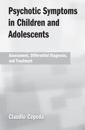 Psychotic Symptoms in Children and Adolescents